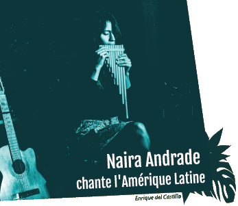 Logo du spectacle Naira andrade chante l'Amérique Latine