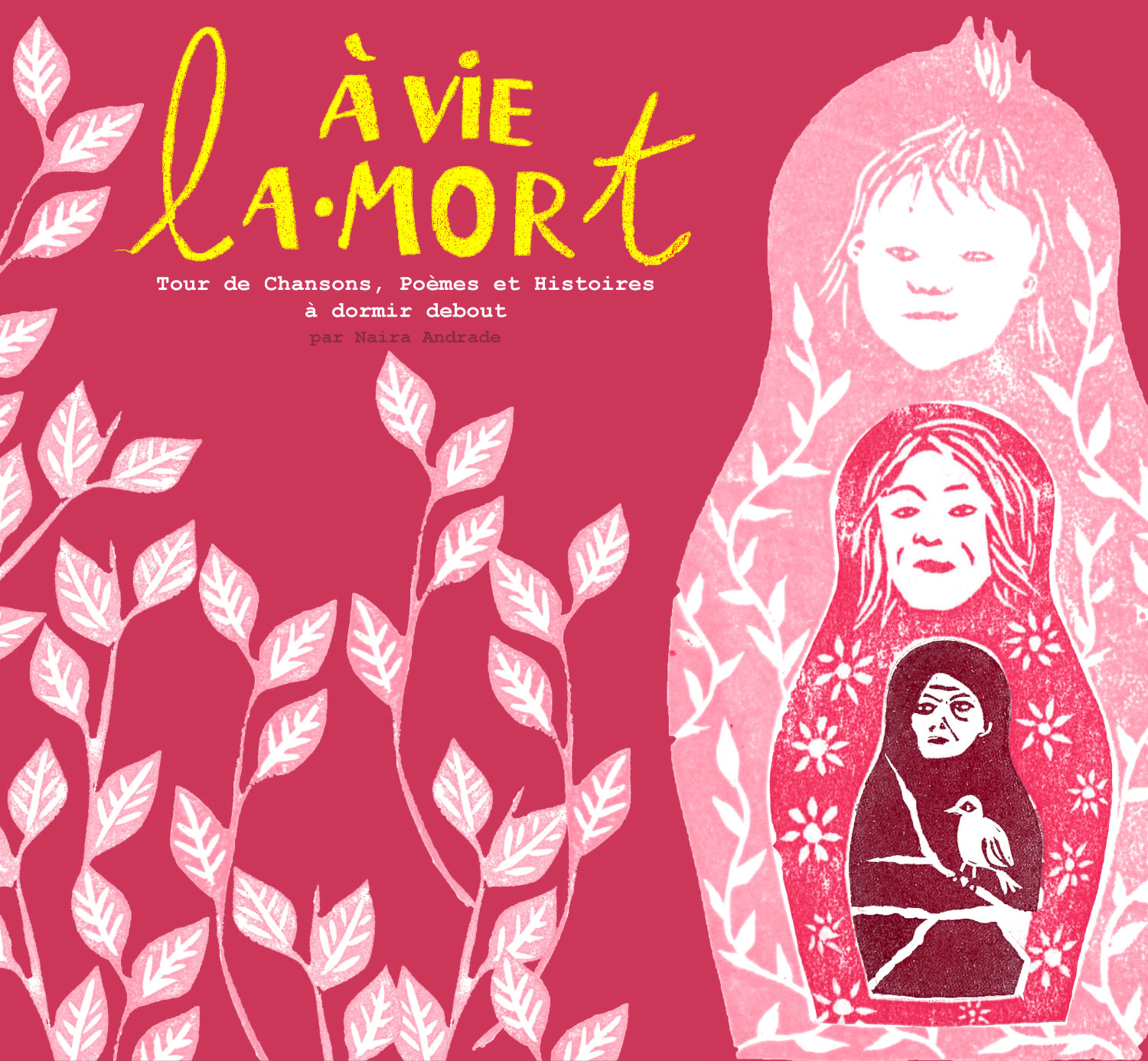 Visuel rose du spectacle À Vie, la Mort